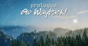 Prologue: Go Wayback! lança Versão 1.0 e fica totalmente Gratuito