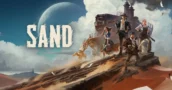 SAND Playtest de agosto: Construa seu Trampler e explore os desertos
