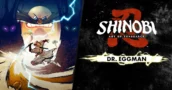SHINOBI: Art of Vengeance adiciona Dr. Eggman como primeiro chefe SEGA em DLC