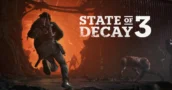 Primeiro Gameplay de State of Decay 3 Mostra um Grande Salto no Co-Op