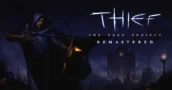 Thief: The Dark Project Remastered traz 4K 120FPS e suporte a mods ao clássico neste inverno