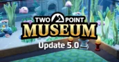 Two Point Museum 5.0: Um Mergulho Profundo nas Águas Escuras da Fenda DREDGE