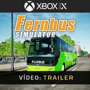 Fernbus Simulator Xbox Series X - Trailer de Vídeo