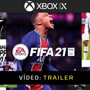 FIFA 21 Xbox Series - Trailer de vídeo