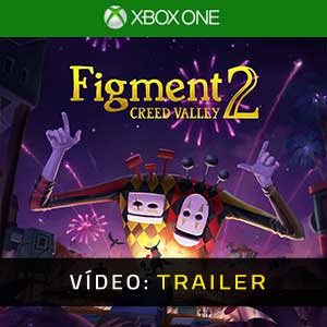 Figment 2 Creed Valley Atrelado de Vídeo