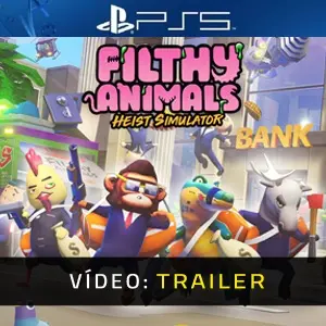Filthy Animals Heist Simulator PS5 - Trailer de Vídeo