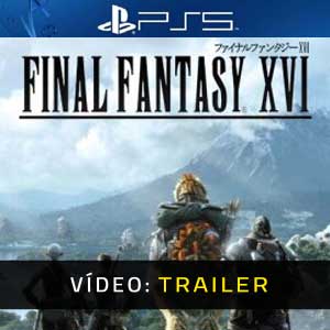 Final Fantasy 16 - Atrelado de vídeo