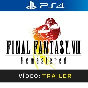 Final Fantasy 8 Remastered PS4 Trailer de Vídeo