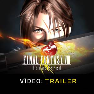 Final Fantasy 8 Remastered Trailer de Vídeo