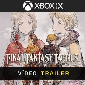 FINAL FANTASY TACTICS The Ivalice Chronicles Xbox Series - Trailer de Video