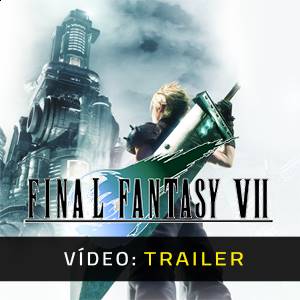 FINAL FANTASY VII - Trailer