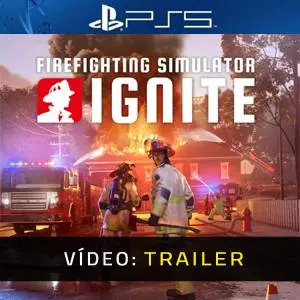 Firefighting Simulator: Ignite PS5 - Trailer de Vídeo