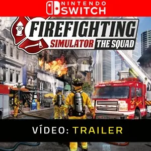 Firefighting Simulator The Squad Vídeo do atrelado
