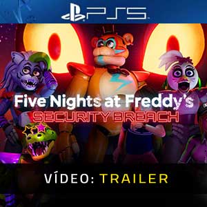 Five Nights at Freddy’s Security Breach Trailer de Vídeo