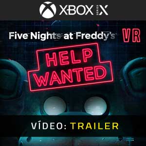 Five Nights at Freddy's VR Help Wanted PS4 Atrelado de vídeo