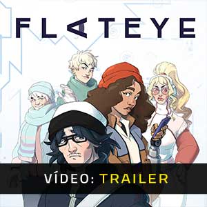 Flat Eye - Atrelado de vídeo