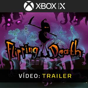 Flipping Death Xbox Series - Trailer de Vídeo