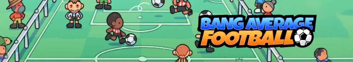 UM JOGO DE GESTÃO DE FUTEBOL DIVERTIDO: BANG AVERAGE FOOTBALL