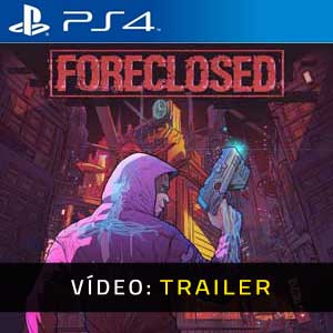 FORECLOSED PS4 Atrelado De Vídeo
