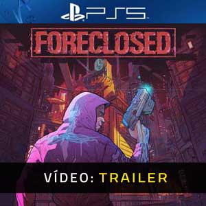 FORECLOSED PS5 Atrelado De Vídeo