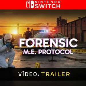 FORENSIC M.E. Protocol Nintendo Switch - Trailer de Vídeo