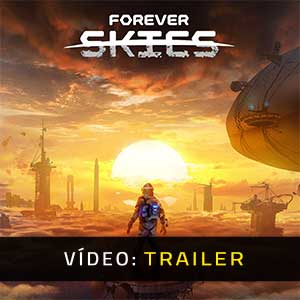 Forever Skies - Atrelado de Vídeo