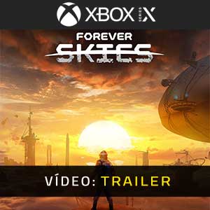 Forever Skies Xbox Series- Atrelado de Vídeo