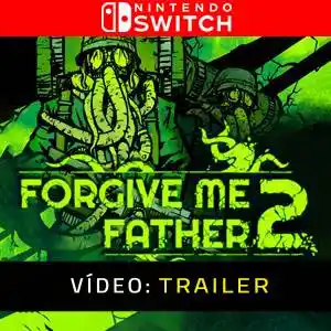 Forgive Me Father 2 Nintendo Switch Trailer de vídeo