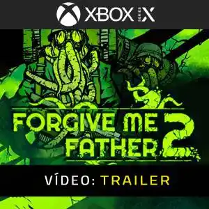 Forgive Me Father 2 Xbox Series Trailer de vídeo