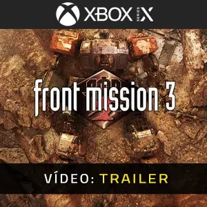 FRONT MISSION 3: Remake Xbox Series - Trailer do Vídeo