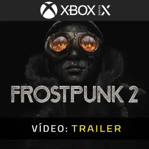 Frostpunk 2 Xbox Series - Trailer do vídeo