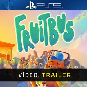Fruitbus PS5 - Trailer
