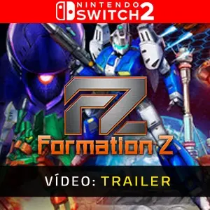 FZ Formation Z Nintendo Switch 2 - Trailer