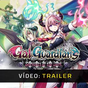 Gal Guardians: Servants of the Dark - Trailer