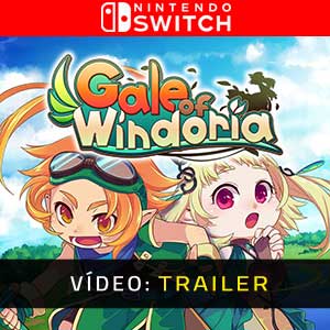 Gale of Windoria Nintendo Switch- Atrelado de vídeo