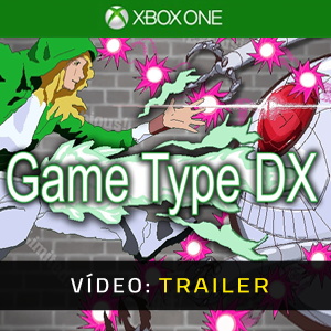 Game Type DX Xbox One- Atrelado de vídeo