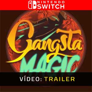 Gangsta Magic Nintendo Switch- Atrelado de vídeo