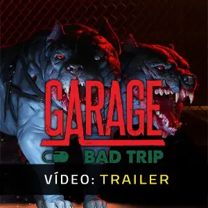 GARAGE: Bad Trip - Trailer de Víde