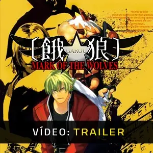 GAROU: MARK OF THE WOLVES - Trailer do Vídeo