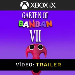 Garten of Banban 7 Xbox Series Trailer de Vídeo