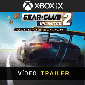 Gear Club Unlimited 2 Ultimate Edition Trailer de Vídeo