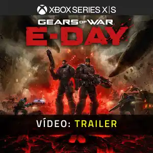 Gears of War E-Day Xbox Series - Trailer de Vídeo