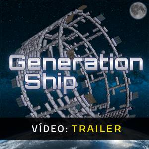 Generation Ship - Trailer de vídeo