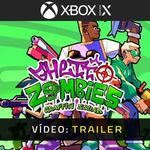 Ghetto Zombies Graffiti Squad Xbox Series - Trailer de Vídeo