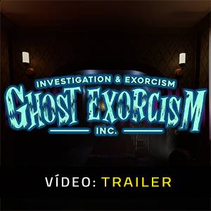 Ghost Exorcism INC. - Trailer de Vídeo
