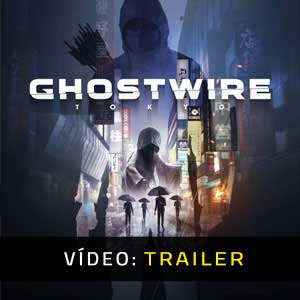 Ghostwire Tokyo Atrelado De Vídeo