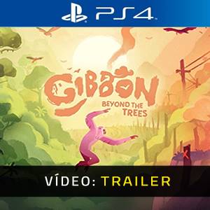 Gibbon Beyond the Trees PS4 - Trailer