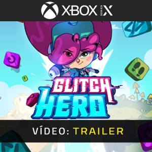 Glitch Hero Trailer de Vídeo