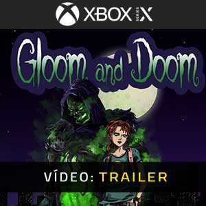 Gloom and Doom - Atrelado de vídeo