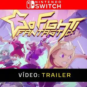 Go Fight Fantastic Nintendo Switch Trailer de Vídeo